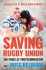 Image for Saving Rugby Union - The Price of Professionalism