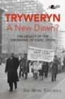 Image for Tryweryn: A New Dawn?
