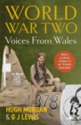 Image for World War Two: Voices from Wales - History as told by members of our &#39;Greatest Generation&#39;