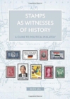 Image for Stamps as Witnesses of History : A Guide to Political Philately