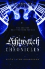 Image for Lightwatch Chronicles: The Guardians (Book 1)