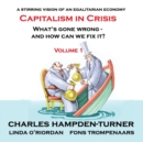 Image for Capitalism in Crisis (Volume 1) : What&#39;s gone wrong and how can we fix it?