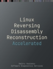 Image for Accelerated Linux Disassembly, Reconstruction and Reversing