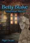 Image for Betty Blake Childhood Sleuth