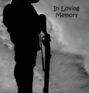 Image for Soldier at War, Fighting, Hero, In Loving Memory Funeral Guest Book, Wake, Loss, Memorial Service, Love, Condolence Book, Funeral Home, Combat, Church, Thoughts, Battle and In Memory Guest Book (Hardb