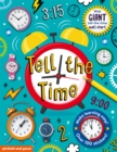 Image for Tell The Time Sticker Book : includes Giant Tell the Time Wallchart Poster and over 100 stickers