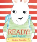 Image for Ready! Said Rabbit