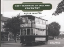 Image for Lost Tramways of England: Coventry