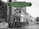Image for Lost Tramways of England: Birmingham South
