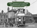 Image for Lost Tramways of England: Birmingham North