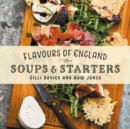 Image for Flavours of England: Soups and Starters