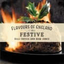 Image for Flavours of England: Festive