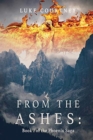 Image for From the Ashes : Book I of the Phoenix Saga