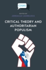 Image for Critical Theory and Authoritarian Populism