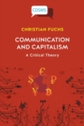 Image for Communication and Capitalism : A Critical Theory