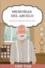 Image for Las Memorias Del Abuelo : Un Diario De Memorias Para Un Nieto