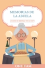 Image for Las Memorias De La Abuela : Un Diario De Memorias Para Un Nieto