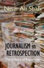 Image for Journalism in retrospection: thirty years of reportage