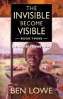 Image for The Invisible Become Visible. Book 3 The Great Planet Heist