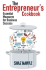 Image for The entrepreneur&#39;s cookbook  : essential measures for business success