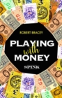 Image for Playing with money