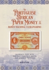 Image for The Portuguese African paper money of the Banco Nacional Ultramarino