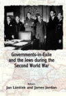 Image for Governments in Exile and the Jews During the Second World War