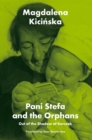 Image for Pani Stefa and the orphans  : out of the shadow of Korczak
