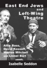Image for East End Jews and Left-Wing Theatre