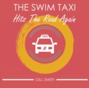 Image for The Swim Taxi Hits the Road Again