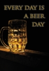 Image for Every day is a beer day