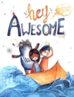 Image for Hey awesome