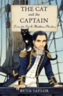 Image for The cat and the captain  : Trim the cat &amp; Matthew Flinders