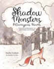 Image for Shadow monsters and courageous hearts