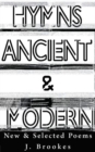 Image for Hymns ancient &amp; modern, new &amp; selected poems