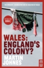 Image for Wales - England&#39;s Colony?