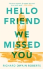 Image for Hello Friend We Missed You