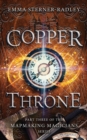 Image for Copper Throne : Book Three in the Mapmaking Magicians Series
