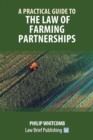 Image for A Practical Guide to the Law of Farming Partnerships