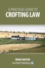 Image for A Practical Guide to Crofting Law