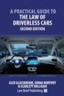 Image for A Practical Guide to the Law of Driverless Cars