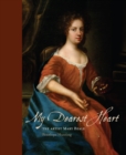 Image for My dearest heart  : the artist Mary Beale (1633-1699)