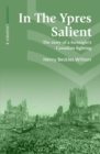 Image for In the Ypres salient  : the story of a fortnight&#39;s Canadian fighting