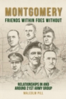 Image for Montgomery  : friends within, foes without