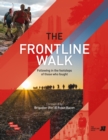 Image for The Frontline Walk  : following in the footsteps of those who fought