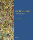 Image for MacDonald Gill  : charting a life