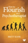 Image for How to Flourish as a Psychotherapist