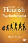 Image for How to flourish as a psychotherapist