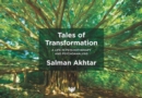 Image for Tales of transformation  : a life in psychotherapy and psychoanalysis