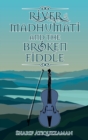 Image for River Madhumati And The Broken Fiddle